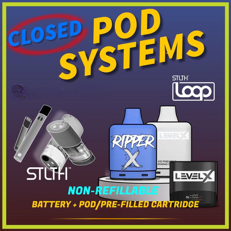 Closed Pod Vape systems 
