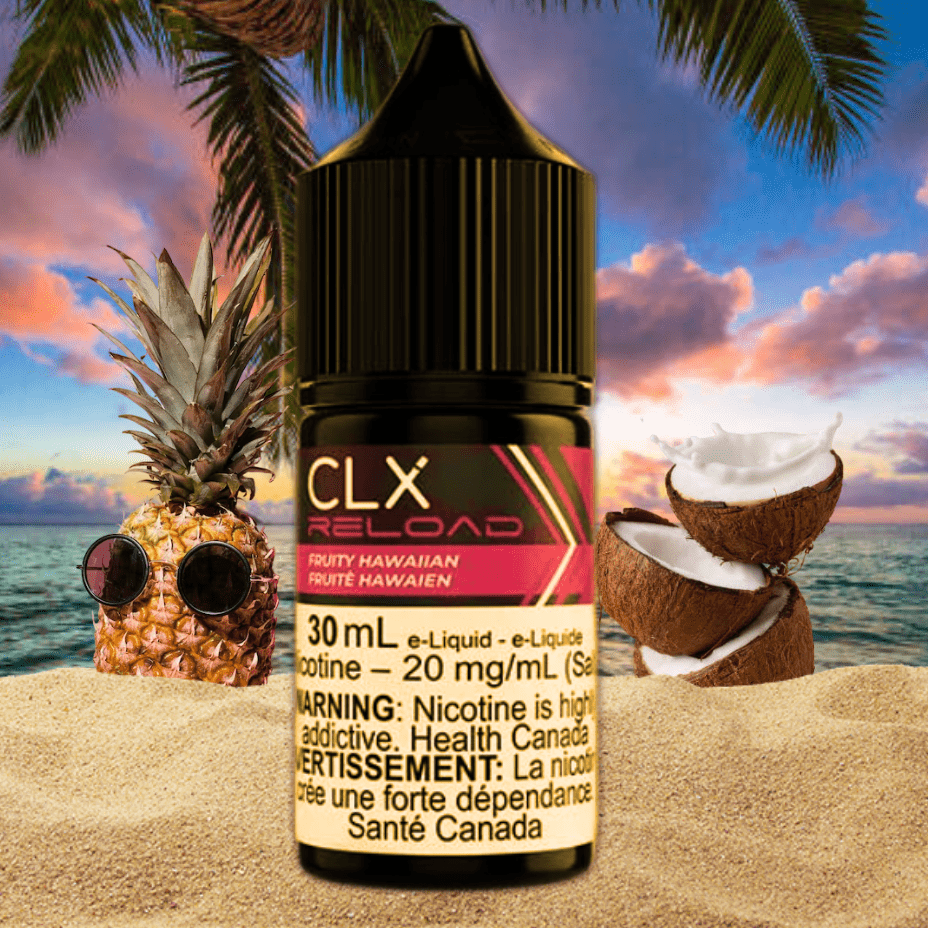 Fruity Hawaiian Salt by CLX Reload E-Liquid 30mL / 10mg Vape Superstore  Saskatchewan Canada