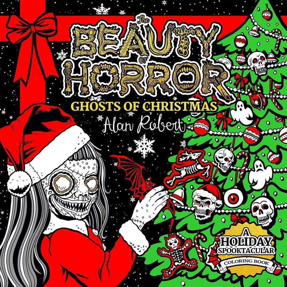 The Beauty of Horror Series Adult Coloring Books by Alan Robert 80 Pages / Ghosts of Christmas Vapexcape Vape and Bong Shop Regina Saskatchewan
