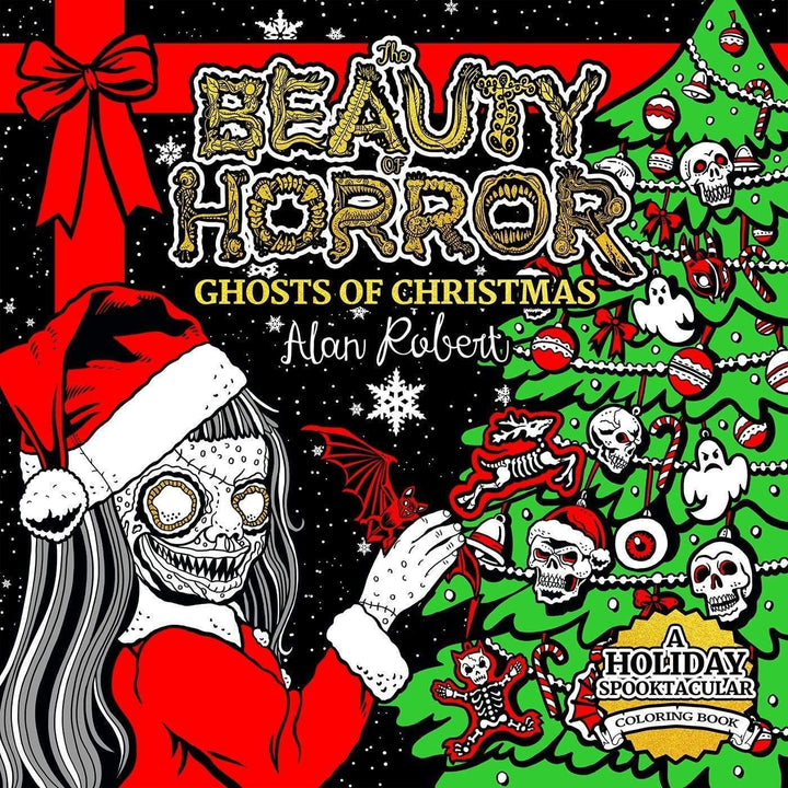 The Beauty of Horror Series Adult Coloring Books by Alan Robert 80 Pages / Ghosts of Christmas Vapexcape Vape and Bong Shop Regina Saskatchewan