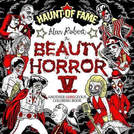 The Beauty of Horror Series Adult Coloring Books by Alan Robert 80 Pages / Haunt of Fame Vapexcape Vape and Bong Shop Regina Saskatchewan