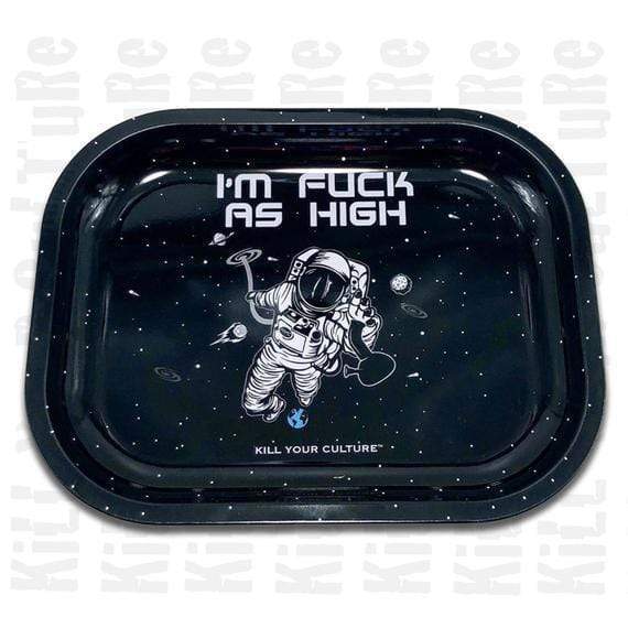 Weed Cannabis Rolling Tray-Kill Your Culture- I'm fuck as high Small Vape Superstore  Saskatchewan Canada